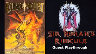 DungeonQuest: Sir Rohan's Ridicule