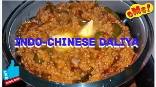 Indo-Chinese Daliya Recipe | #indochinesesnack #weightloss #Chinese #Daliya #healthy #yummy #foodie