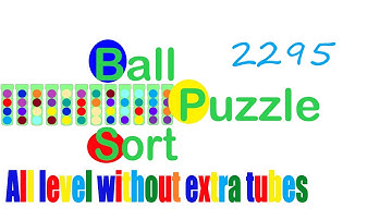 Ball Sort Puzzle Level 2295 🎯 All level without extra tube 😂 Game Walkthrough 😘