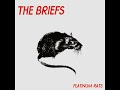 The Briefs - Platinum Rats (Full Album)
