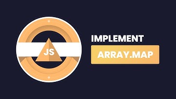 Hướng dẫn implement phương thức Array Map trong Javascript