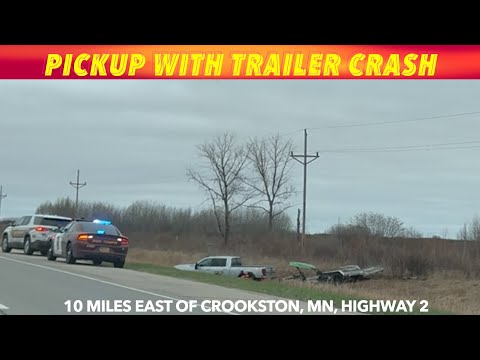 BREAKING NEWS: Pickup With Trailer Crash In Polk County, Minnesota Sunday Morning