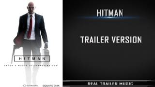 HITMAN - Disc Launch Trailer Music | Trailer Version