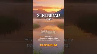 Serenidad — La palabra latina que describe cuando mantenés la calma