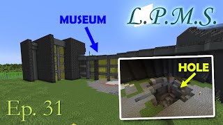 A MUSEUM FOR A HOLE?? || LPMS Ep. 31
A MUSEUM FOR A HOLE?? || LPMS Ep. 31 A MUSEUM FOR A HOLE?? || LPMS Ep. 31