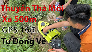 Thuyền thả mồi câu cá T1 thả xa 500m tự động trở về Cano thả thính rất hợp cho các bác cau laner