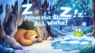 Animals That Sleep All Winter! 💤 Incredible Hibernation Fun Facts for Kids
