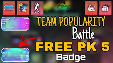 GET FREE PK 5 BADGE IN TEAM POPULARITY BATTLE | NEW TEAM POPULARITY BATTLE IN PUBG