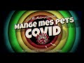 Les mcmahon mini feat ariane moffatt  mange mes pets covid vidoclip officiel