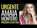 URGENTE | AMAIA MONTERO PREOCUPA por PUBLICACIÓN ALARMANTE