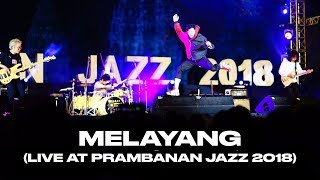 GIGI - Melayang (Live at Prambanan Jazz 2018)