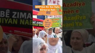 Mhp’den Bir Kez Daha Kürtçe’ye Ret: “Sadece Federasyonlarda Olur”