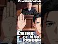 Direito Penal: Classificação dos crimes. Crime de mão própria. #concursopublico