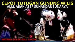 Cepot Tutugan Gunung Wilis Bambang Purbaningrat Full Lakon Wayang Golek Asep Sunandar Sunarya