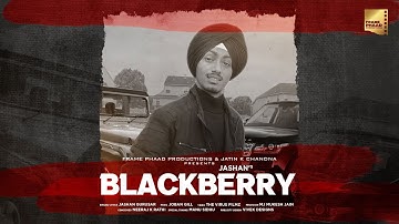 Punjabi Song | Blackberry - Jashan Gurusar | Joban Gill | Punjabi Song 2020