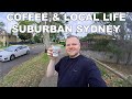 What It’s Really Like Living in Suburban Sydney Food, Coffee &amp; Local Spots