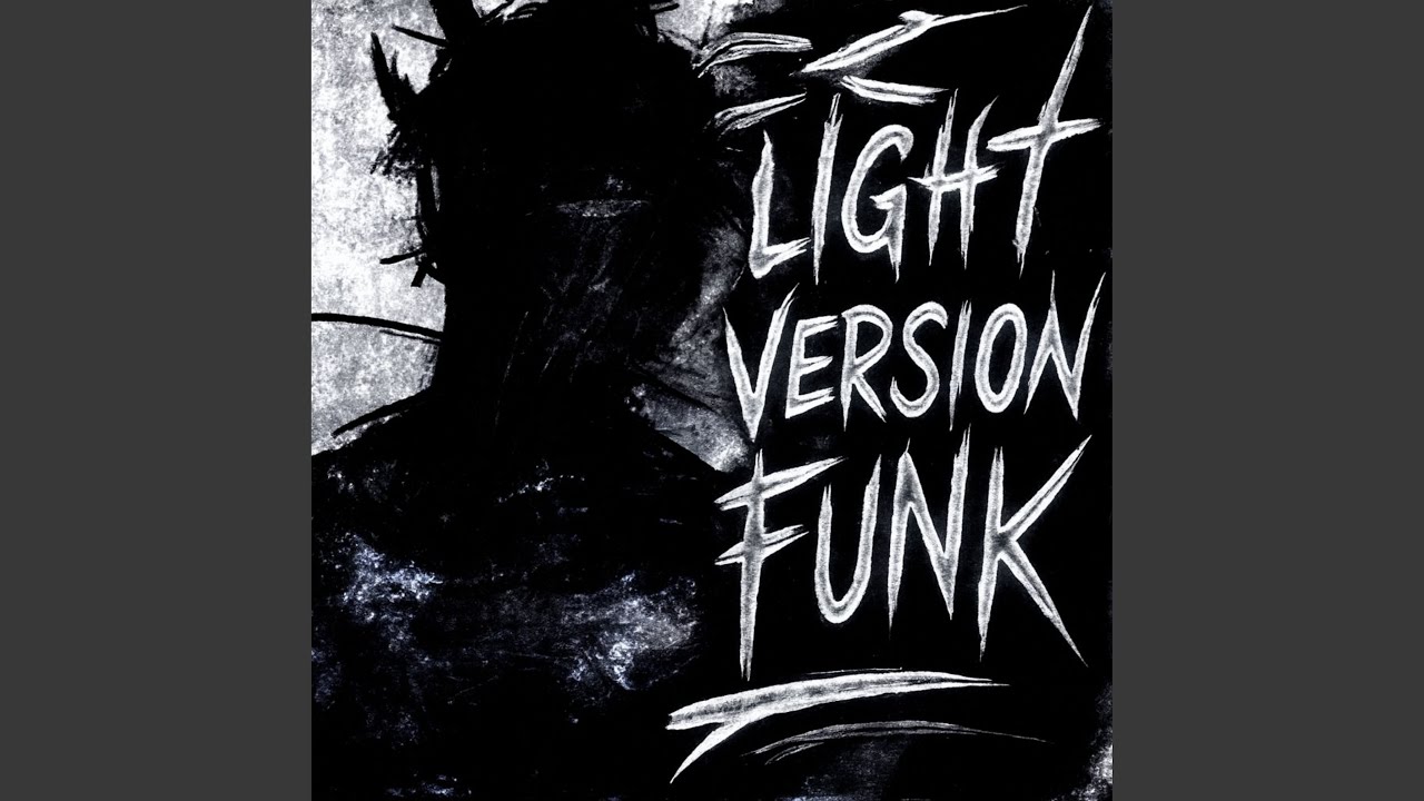 Watch LIGHT VERSION FUNK - Slowed on YouTube Watch LIGHT VERSION FUNK - Slowed on YouTube