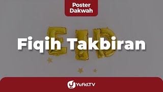 Fikih Takbiran - Poster Dakwah Yufid TV