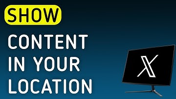How To Show Content In Your Location On X (Twitter) App On PC (New Update)