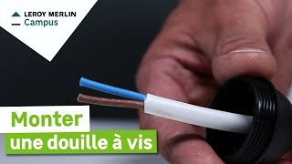 Comment monter une douille à vis ? Leroy Merlin