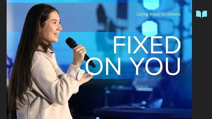 Fixed On You | Lauren Stacy-Larson | Living Word N...