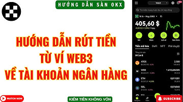 Hướng Dẫn Rút Tiền Từ Ví Web3 Về Tài Khoản Ngân Hàng | Kiếm Tiền Không Vốn