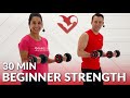 30 Min Beginner Strength Training at Home - Full Body Dumbbell Workout for Beginners with Weight