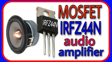 simple basic audio amplifier circuit using one MOSFET IRFZ44N