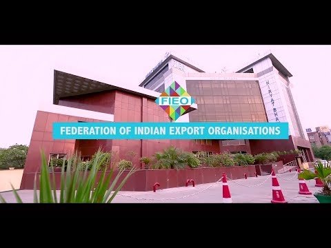 Everything about Federation of Indian Export Organisations (FIEO)