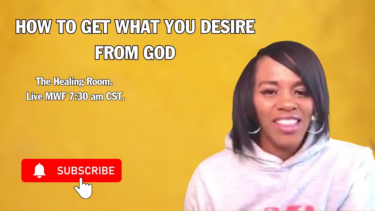 How to get what you desire from god