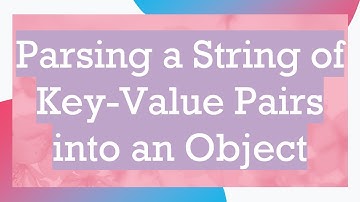 Parsing a String of Key-Value Pairs into an Object