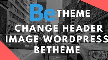 How to change header image wordpress betheme