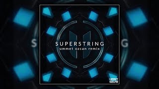 Ummet Ozcan - Feel Free Superstring (Remix) [Free]