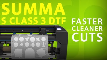 Summa S Class 3 DTF | Upgrade Your Print & Cut Workflow