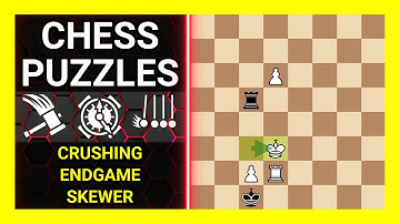 Chess Puzzles to Practice. Themes: Crushing, Endgame, Skewer. Learn Chess