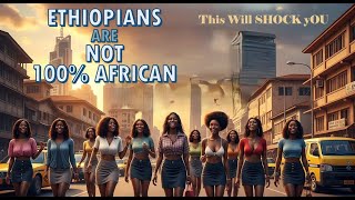 Famous Ethiopians Are NOT 100% African Is This True Wealth