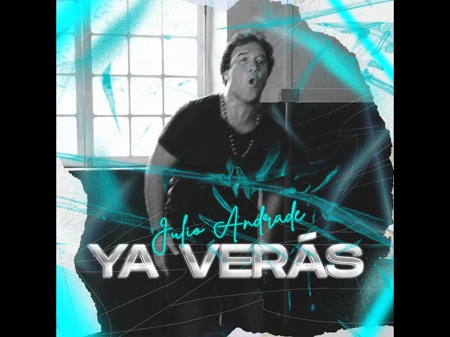Julio Andrade - Ya veras