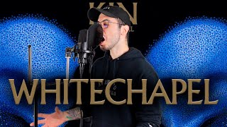 Whitechapel - History Is Silent | VOCAL COVER