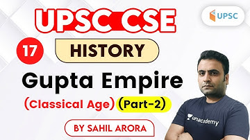 UPSC CSE 2020 | History by Sahil Arora | Gupta Empire (Classical Age) (Part-2)