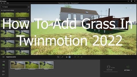 How to Add Grass in Twinmotion 2022