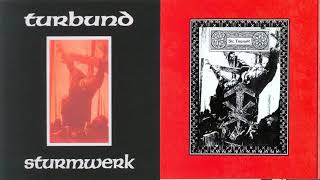 Turbund Sturmwerk - Turbund Sturmwerk (Full Album 1995)