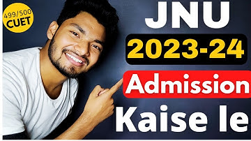 JNU Admission 2023 Preparation | CUET JNU Admission Process | JNU Entrance 2023 (Step by Step)
