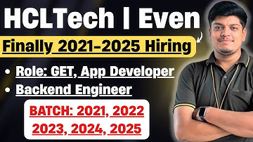 🔥HCLTech Mass Hiring (GET,GT) Even Biggest Hiring | Immediate Joining |Off Campus Drive 2025-2021