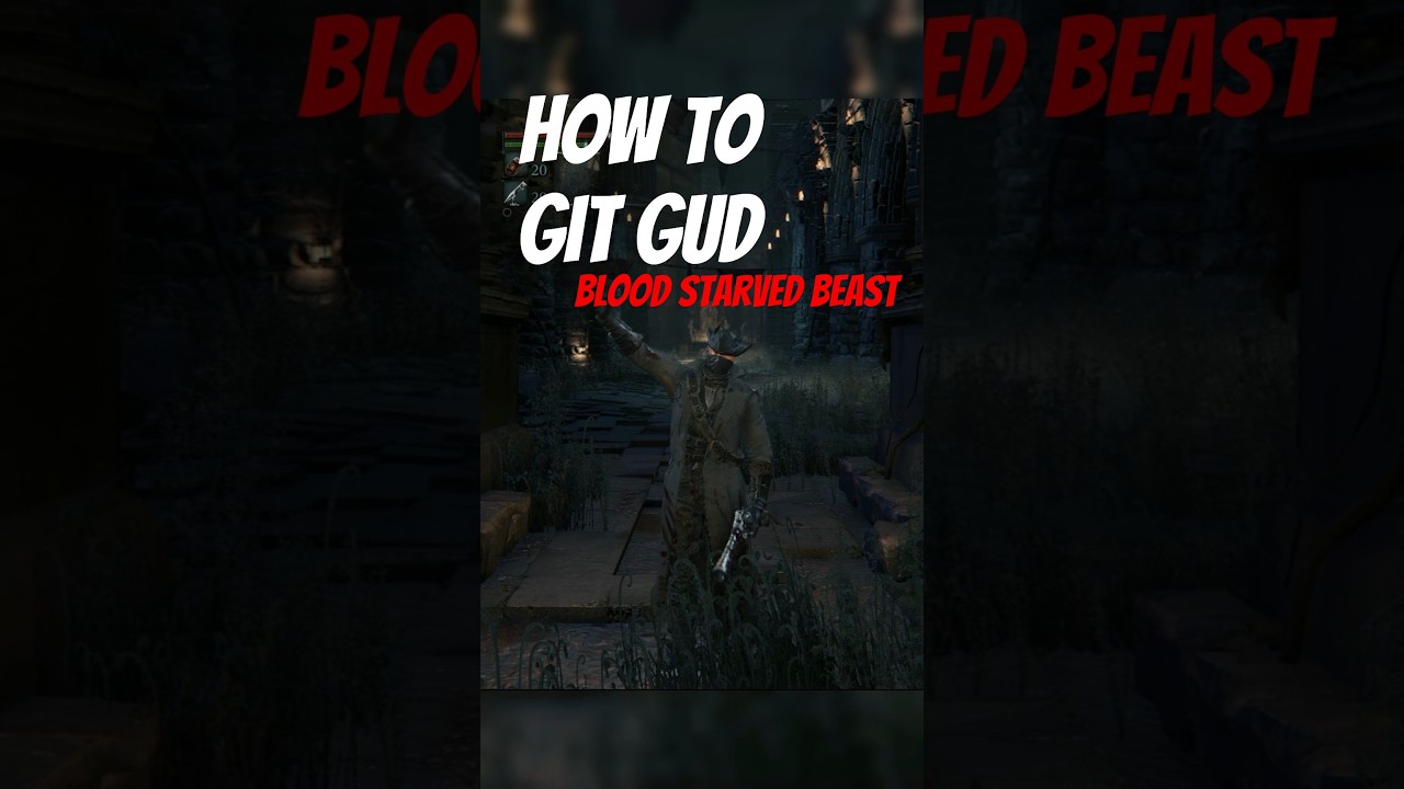 Bloodborne: Git Gud!