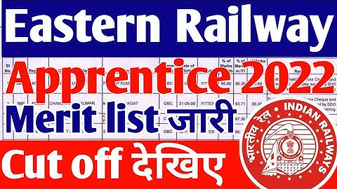 Eastern Railway Apprentice Merit list 2022 जारी, Cut off भी जारी, RRC ER ITI Apprentice Merit list