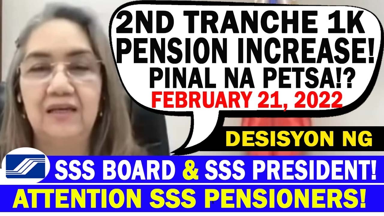ATTENTION SSS PENSIONERS! SSS 2ND TRANCHE 1,000 PENSION INCREASE! LATEST UPDATE! RELEASE DATE