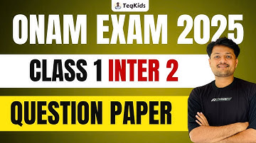 ONAM EXAM CLASS 1 INTEGRATION DAY 2 QUESTION PAPER