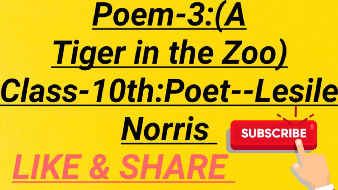 Poem3 (A Tiger in the Zoo)class 10th PoetLesile Norris. YouTube