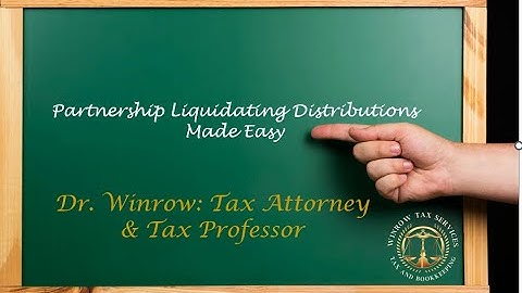 Partnership Liquidating Distributions Made Easy