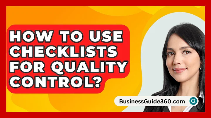How To Use Checklists For Quality Control? - BusinessGuide360.com